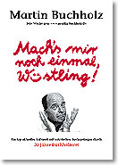 Programmfoto "Machs mir noch einmal, Wüstling!"