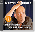 CD "Missverstehen Sie mich bitte richtig"